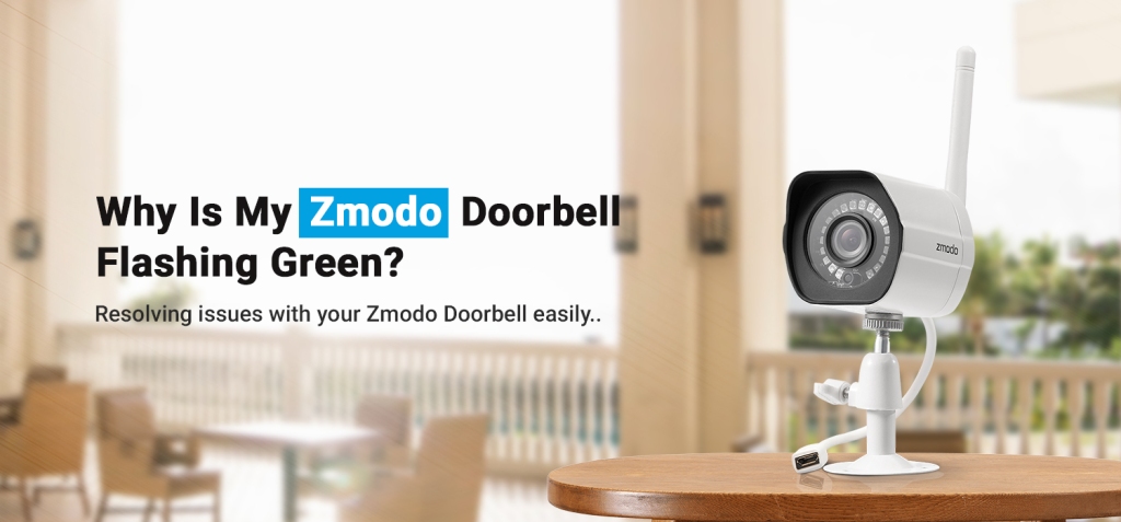 Zmodo doorbell flashing green